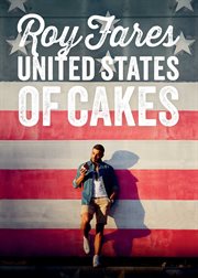 United States of cakes : tasty traditional American cakes, cookies, pies, and baked goods cover image
