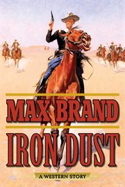 Iron dust : a Western classic cover image