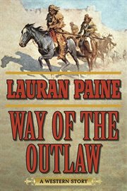 Way of the Outlaw : a Western Story cover image
