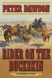 Rider on the buckskin : a western story cover image