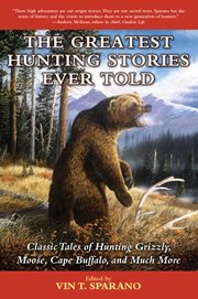Greatest Hunting Stories Ever Told cover image