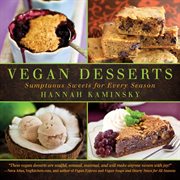 Vegan desserts : sumptuous sweets for every season cover image