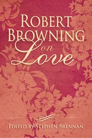 Robert Browning on love cover image