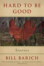 Hard to be good : stories cover image