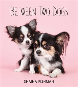 Cover image for Between Two Dogs