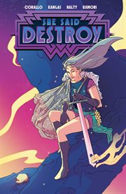 She Said Destroy. Volume 1 cover image
