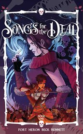 Songs for the Dead. Volume 1 cover image