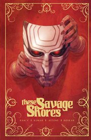 These Savage Shores: The Complete Series cover image
