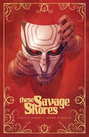 These Savage Shores: The Definitive Edition cover image