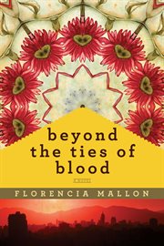 BEYOND THE TIES OF BLOOD cover image