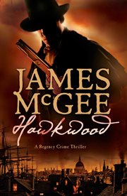 Hawkwood : a regency crime thriller cover image