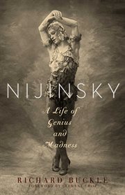 Nijinsky : [a life of genius and madness] cover image