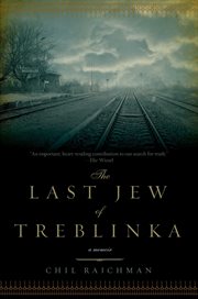 The last Jew of Treblinka : a survivor's memory, 1942-1943 cover image