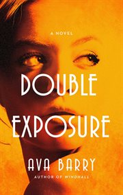 Double Exposure : A Novel cover image