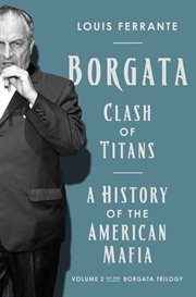 Clash of Titans : A History of the American Mafia cover image