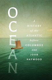 Ocean : A History of the Atlantic Before Columbus cover image