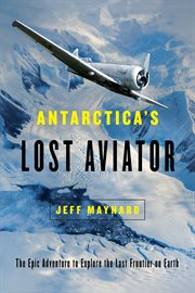 Antarctica's lost aviator cover image