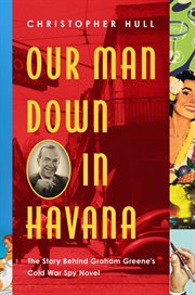 Our man down in havana cover image