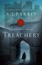 Treachery : in Elizabeth's England there is no greater crime cover image