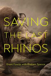 Saving the last rhinos cover image