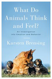 What do animals think and feel? cover image