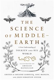 The Science of Middle-Earth : A New Understanding of Tolkien and His World cover image