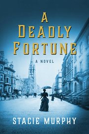 A Deadly Fortune : A Novel cover image