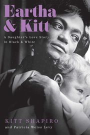 Eartha & kitt. A Daughter's Love Story in Black and White cover image