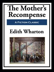 The Mother's Recompense cover image