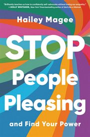 Stop People Pleasing : And Find Your Power cover image