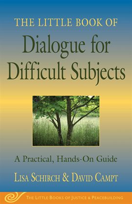 Cover image for The Little Book of Dialogue for Difficult Subjects