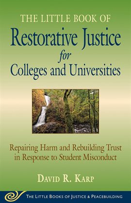Cover image for Little Book of Restorative Justice for Colleges and Universities