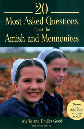 Cover image for 20 Most Asked Questions about the Amish and Mennonites