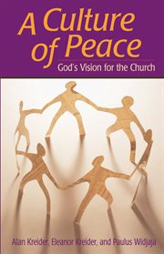Culture of Peace : God's Vision For The Church cover image