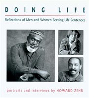 Doing life : reflections of men and women serving life sentences cover image