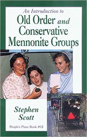 An introduction to Old Order and Conservative Mennonite groups cover image