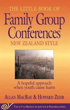 Cover image for Little Book of Family Group Conferences New Zealand Style