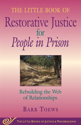 Cover image for The Little Book of Restorative Justice for People in Prison