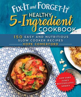 Fix-It and Forget-It Healthy 5-Ingredient Cookbook Ebook by Hope ...