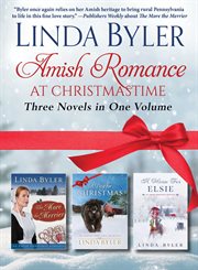 Amish romance at Christmastime : three novels in one volume cover image