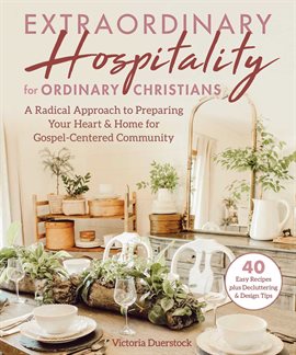 Cover image for Extraordinary Hospitality for Ordinary Christians