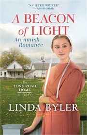 A beacon of light : an Amish romance cover image