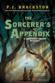 The sorcerer's appendix. A Brothers Grimm Mystery cover image