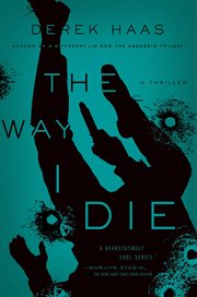 The way i die. A Novel cover image
