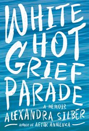White hot grief parade cover image
