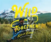 Wild together cover image