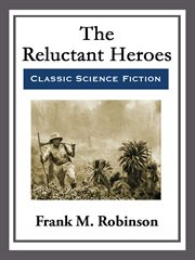 The Reluctant Heroes cover image