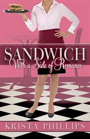 Sandwich, With a Side of Romance cover image