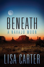 Beneath a Navajo Moon cover image