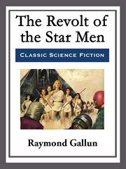 The Revolt of the Star Men cover image